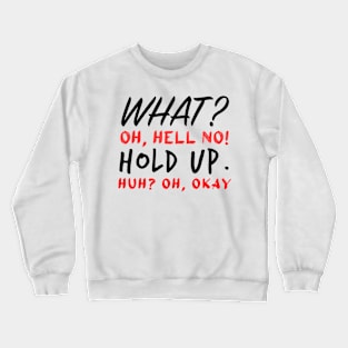 Impractical Jokers - What? Oh Hell No - Sal Vulcano Crewneck Sweatshirt